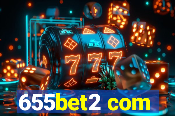 655bet2 com